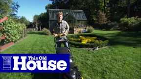 How to Mow a Lawn | This Old House