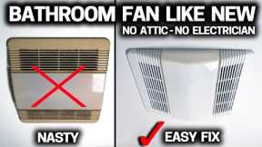 NO ATTIC BATHROOM FAN Replacement? Like NEW in Minutes - DIY EASY!
