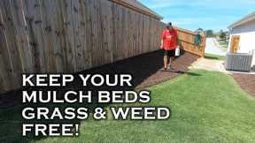Easily get and keep your mulch beds grass & weed free by following these 3 tips!