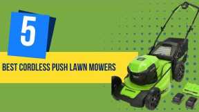 Top 5 best Cordless push lawn mowers 2022