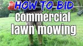 How to Bid Commercial Lawn Mowing, Lawn care, and Lawn Maintenance