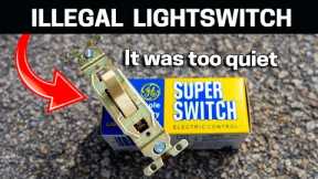 Lightswitch So Quiet They Made it ILLEGAL