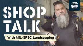 Dream Garage and Equipment Tour—Shop Talk with MIL-SPEC Landscaping