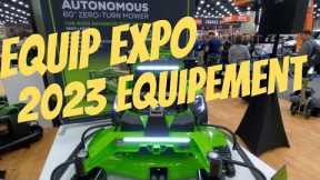 @equipexposition 2022 Day 1 : Lawn Equipment for 2023 and beyond