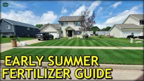 It's Time For FERTILIZER....I Think?? // Early Summer Fertilizer Guide