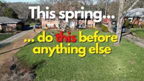 DO THIS FIRST: Early Spring Lawn Care