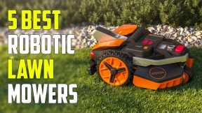 5 Best Robotic Lawn Mowers 2023 | Best Robot Mower 2023
