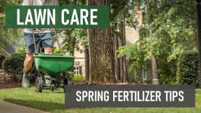 Spring Fertilizer Guide [ DIY Lawn Care Tips]