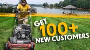how to get 100 mowing customers in 100 days!