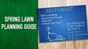 Spring Lawn Prep | Your Spring Lawn Planning Guide