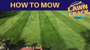How to Mow a Lawn | Professional Lawn Mowing Tutorial | How to Mow, Edge, Trim, & Blow | LawnCrack
