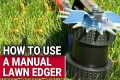 How To Use A Manual Lawn Edger - Ace