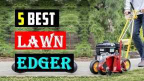 Top 5 Best Lawn Edger 2023 | Best Lawn Edgers Buying Guide