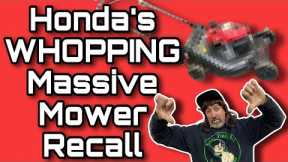 Honda Mower MASSIVE Safety Recall!!! 400,000 Units!!