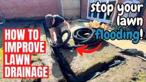 How to Improve LAWN DRAINAGE - Stop Your Lawn FLOODING