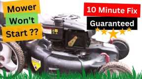 FIX any LAWN MOWER in 10 Minutes or less - GUARANTEED !!