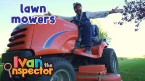 Learning about Lawn Mowers with Ivan the Inspector | Kid Show