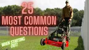 25 Questions Answered When Starting A Lawn Mowing Business