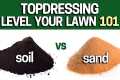 How to Topdress & Level Your Lawn 